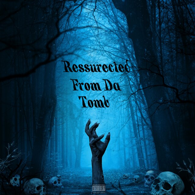 Ressurected From Da Tomb