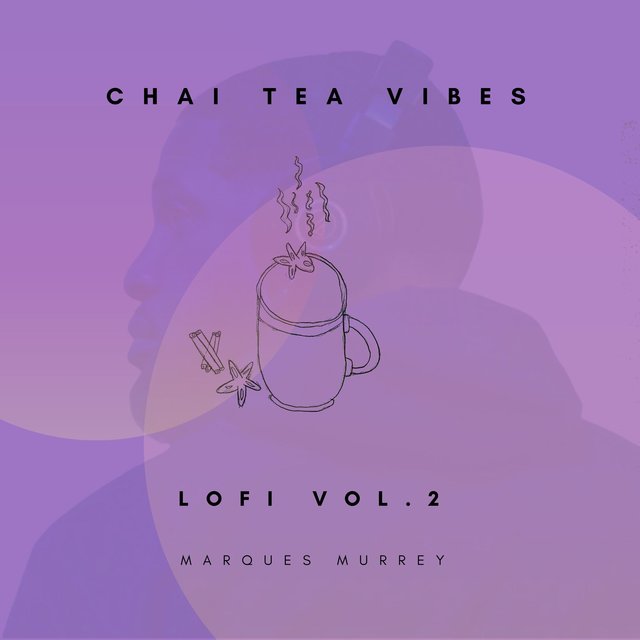 Chai Tea Vibes LoFi, Vol. 2