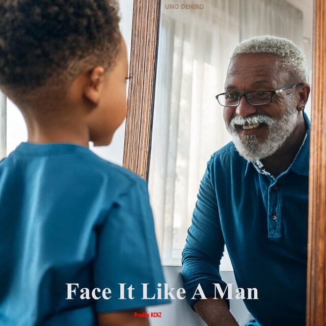 Face It Like A Man (feat. Uno Deniro)