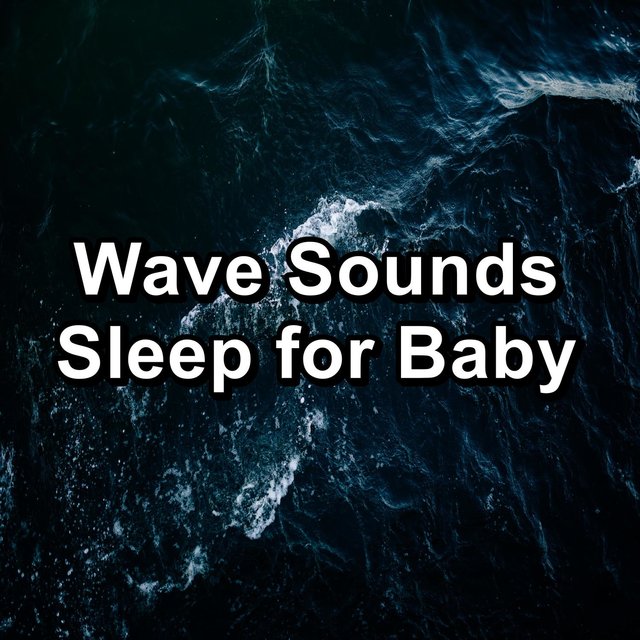 Wave Sounds Sleep for Baby