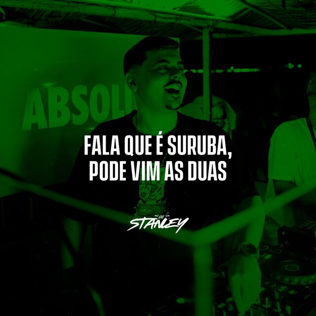 Fala que é Suruba, Pode vim as Duas