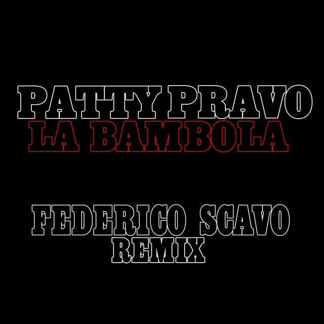La Bambola (Federico Scavo Remixes)