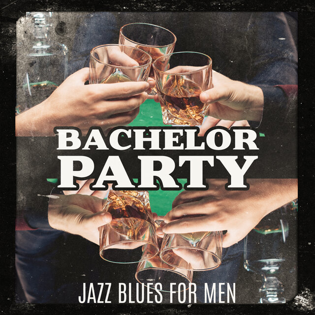Bachelor Party (Jazz Blues for Men Playing Card Games, Poker Night, Mellow Guitar and Whiskey Bar)