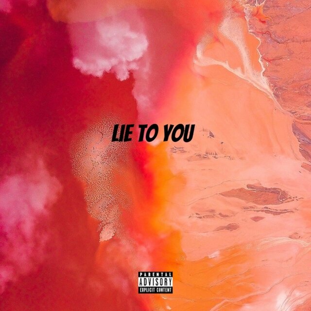 Lie To You