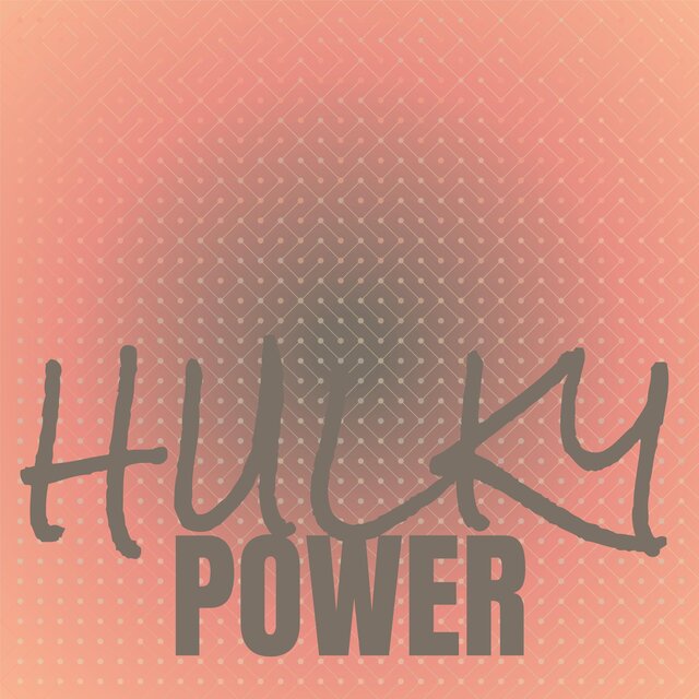Hulky Power