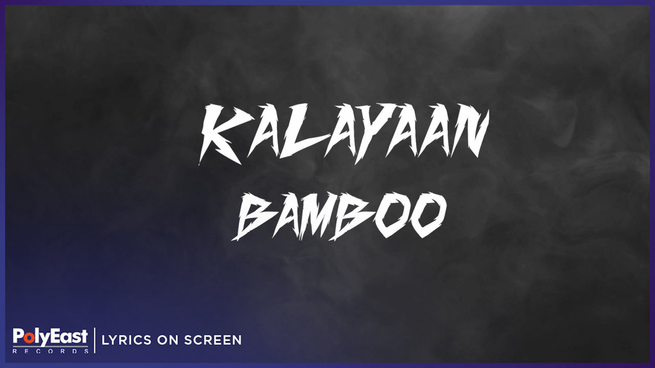 Bamboo - Kalayaan (Lyrics on Screen)