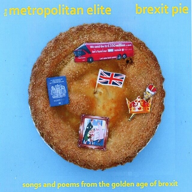 Brexit Pie (The Metropolitan Elite)