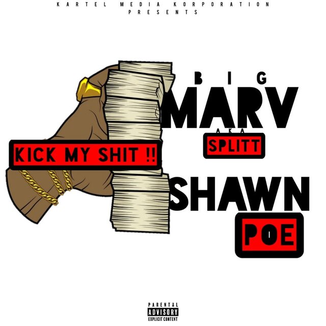 Kickin' My Shit (feat. Big Marv aka Splitt)