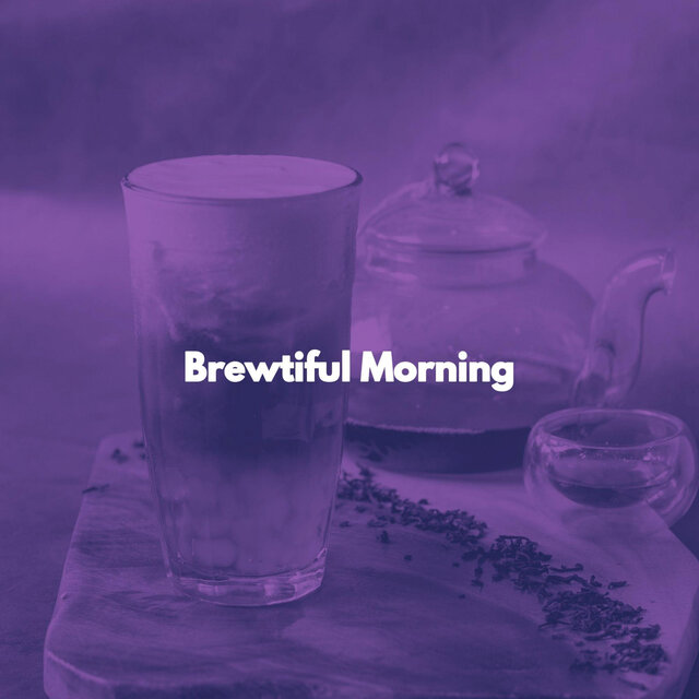 Brewtiful Morning
