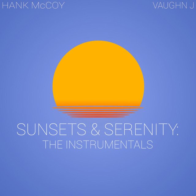 Sunsets & Serenity the Instrumentals