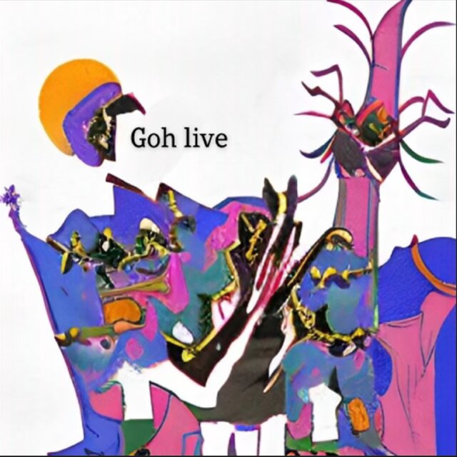 Goh Live