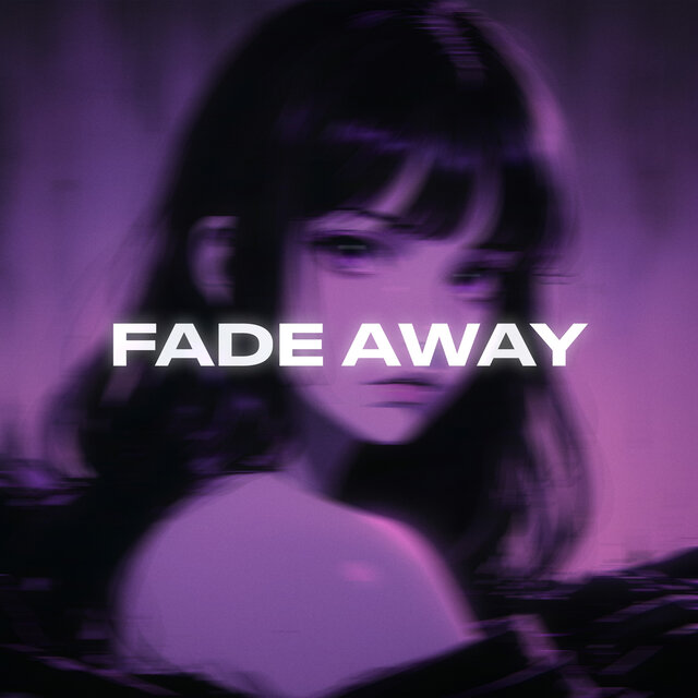 Fade Away