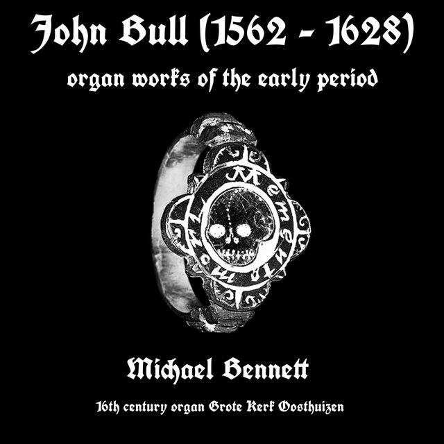 John Bull, Organ Works of the Early Period