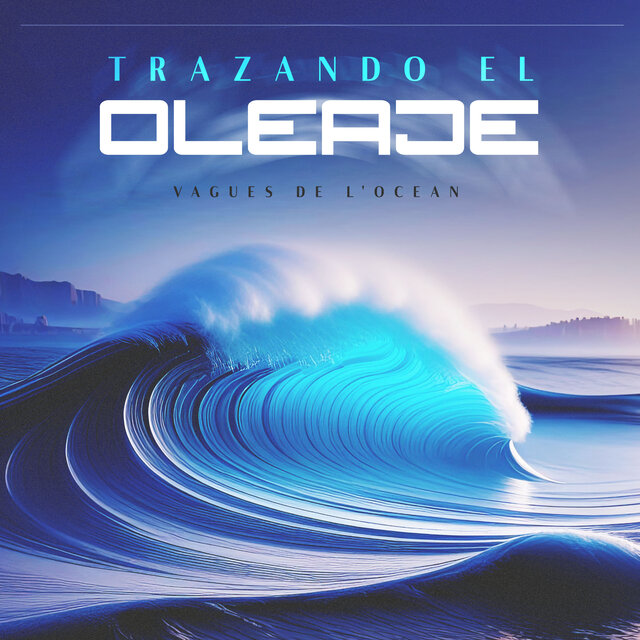 Trazando el Oleaje