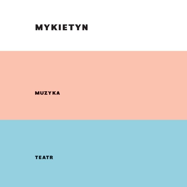 MYKIETYN MUZYKA TEATR