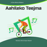 Aahileko Teejma Sathi
