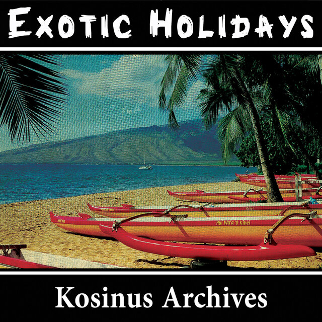 Exotic Holidays (Edited)