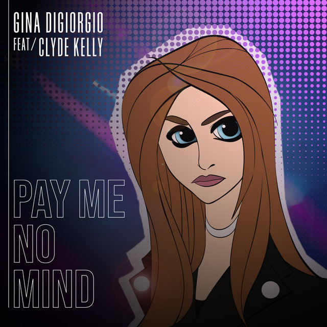 Pay Me No Mind (feat. Clyde Kelly)