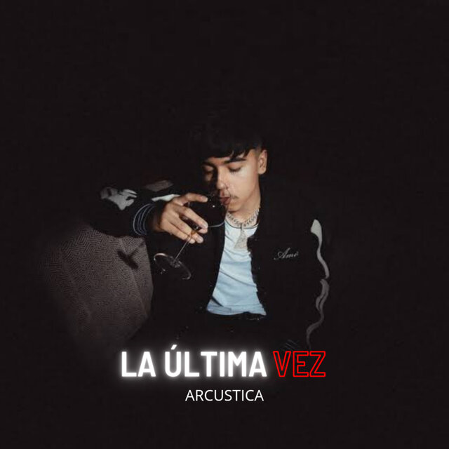 La Última vez (Arcustica)
