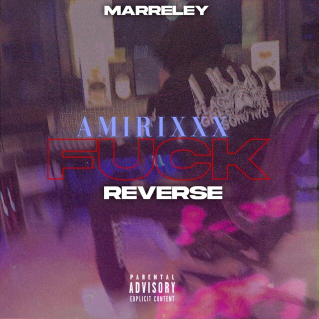 FUCK REVERSE (feat. Amirixxx)