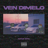 Ven Dimelo