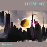 I Lose My