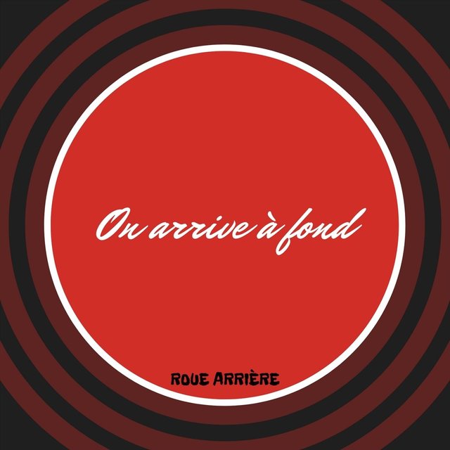 On arrive à fond