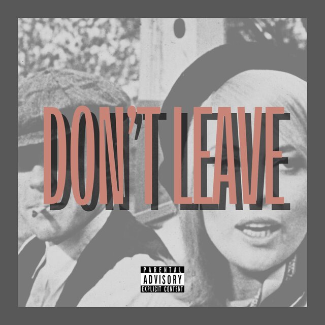 Don't Leave