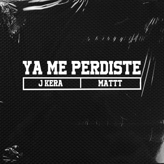 Ya me perdiste