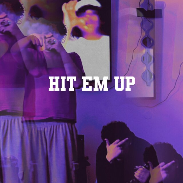 Hit Em Up