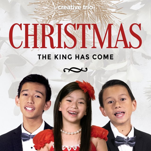 Christmas: The King Has Come