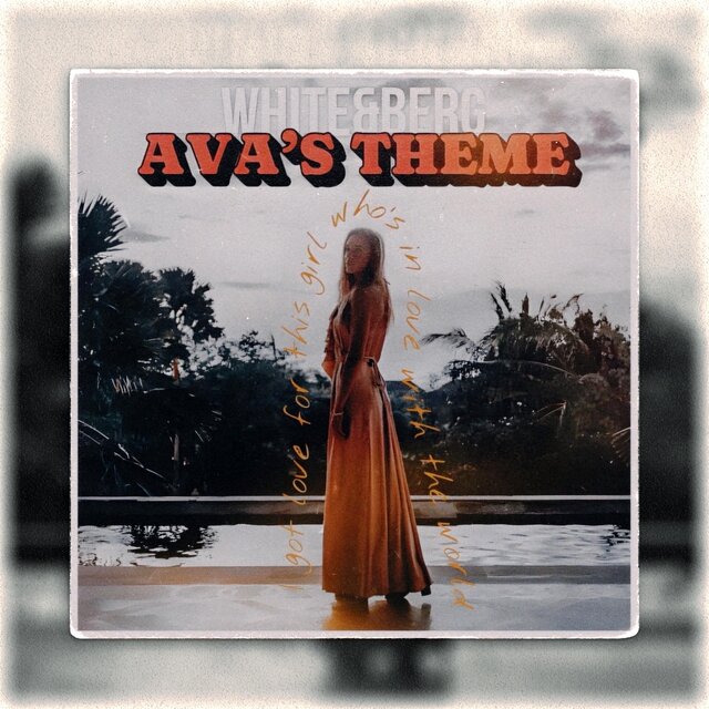 Ava's Theme (Radio Edit)