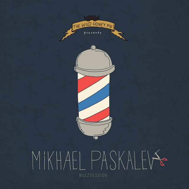 Mikhael Paskalev: The Wild Honey Pie Buzzsession