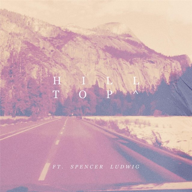 Hill Top (feat. Spencer Ludwig)