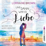 Kapitel 1 - Und dann war es Liebe
