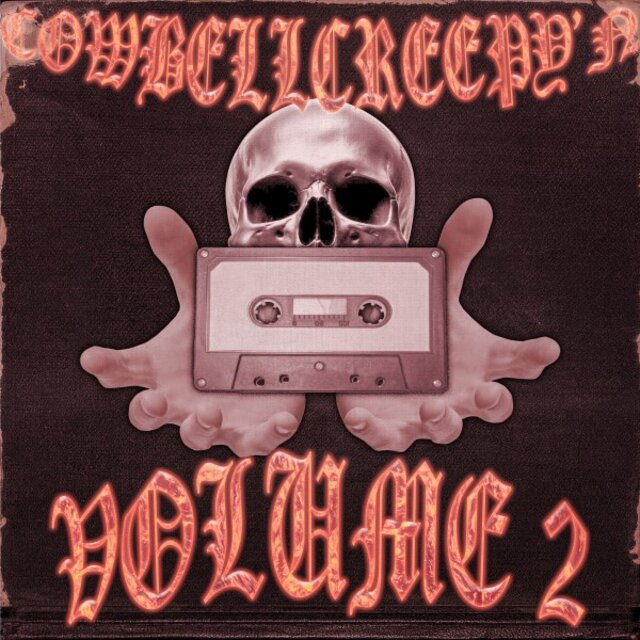 Cowbell Creepy'n Vol. 2