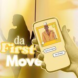 Da First Move