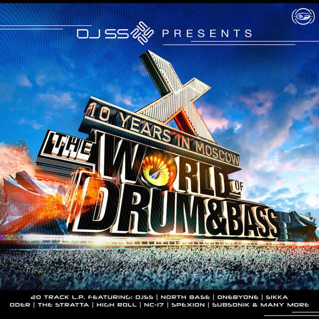 DJ SS Presents: The World of Drum & Bass (10 Years in Moscow)