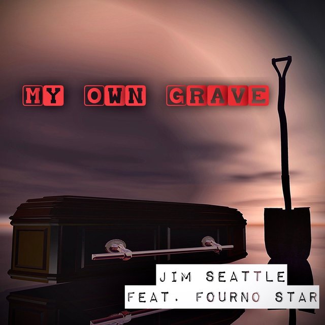 My Own Grave (feat. Fourno Star)