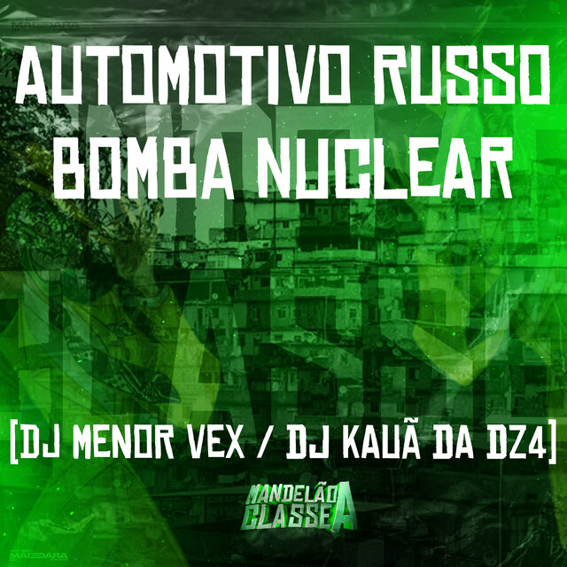 Automotivo Russo - Bomba Nuclear