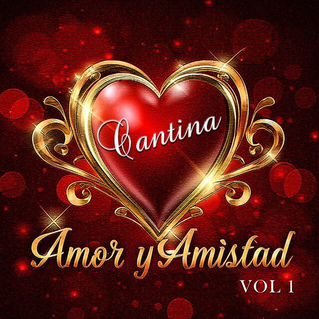 Amor y Amistad Cantina, Vol. 1