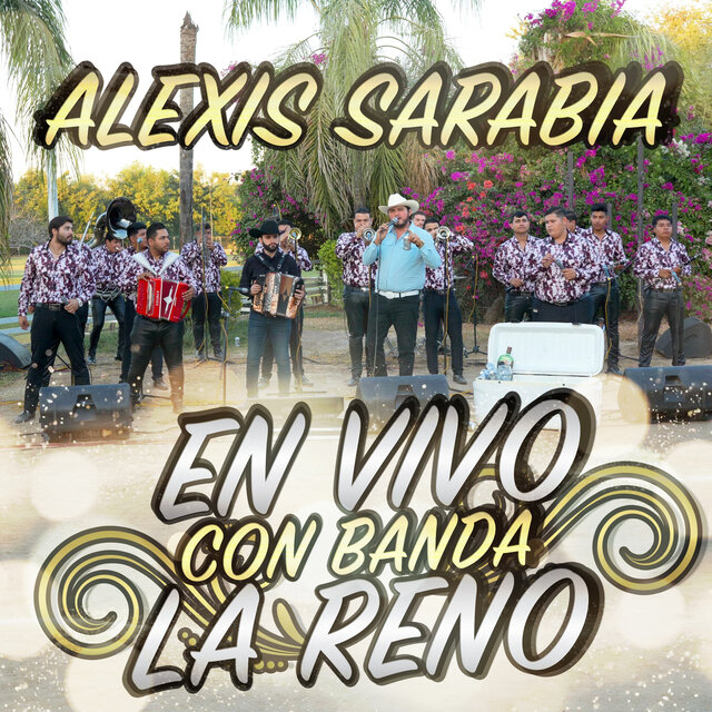 Alexis Sarabia En Vivo Con Banda  La Reno