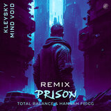 Prison (Kleysky & Mind Void Remix)