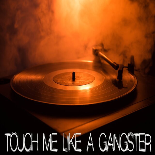 Touch Me Like A Gangster (Originally Performed by Jess Murph) [Instrumental]