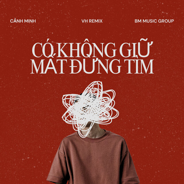 Có Không Giữ Mất Đừng Tìm (VH Remix)