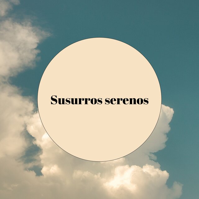 Susurros serenos