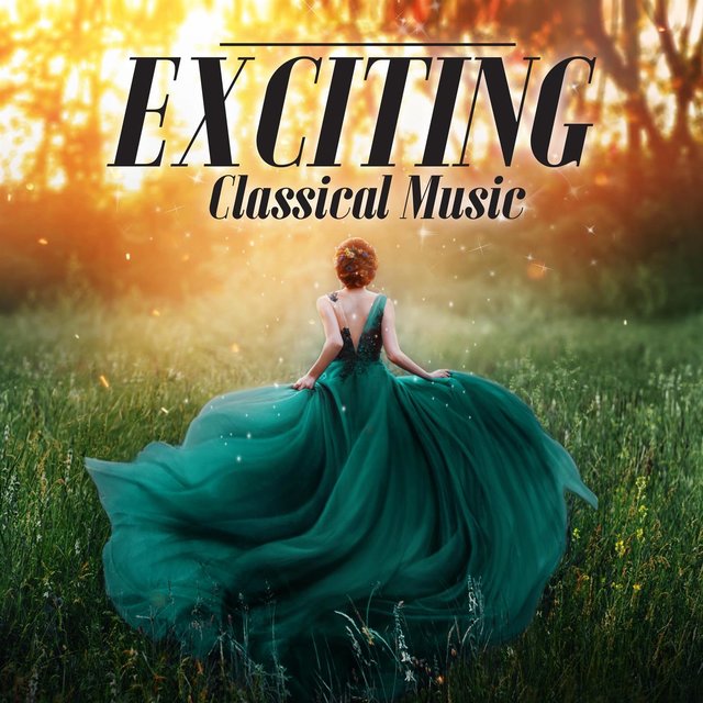 Exciting Classical Music