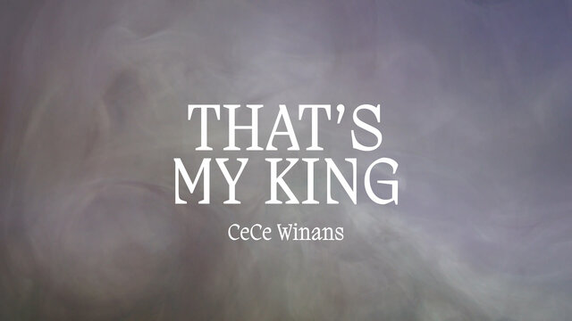 That's My King (Official Lyric Video)