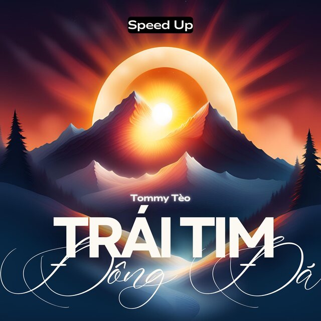 Trái Tim Đông Đá (Speed Up)