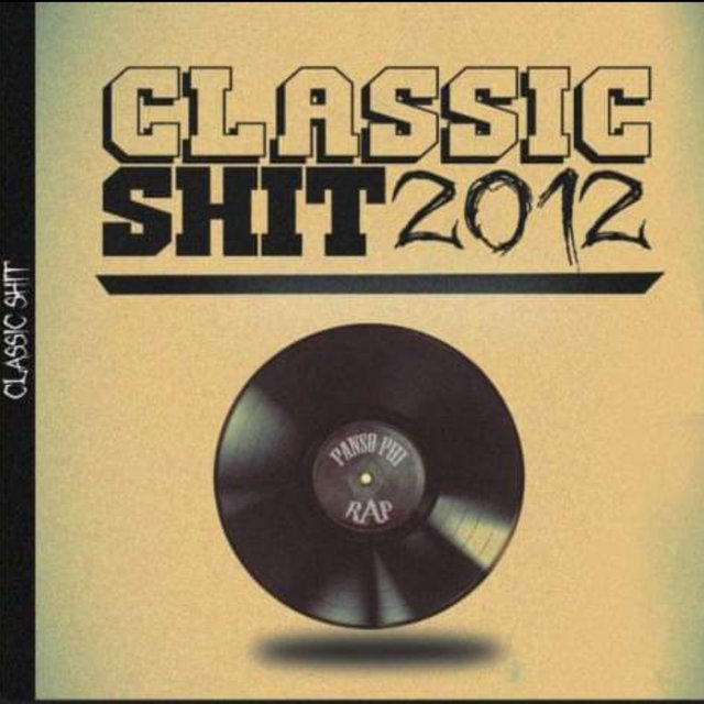 Classic Shit 2012